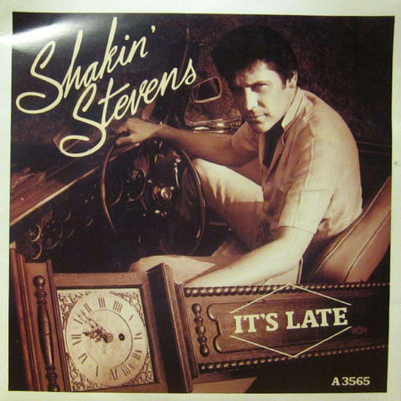 Shakin' Stevens-It's Late-7" Vinyl P/S