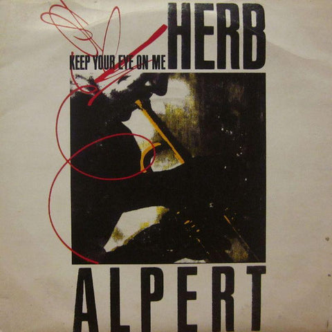 Herb Alpert-Keep Your Eye On Me-7" Vinyl P/S