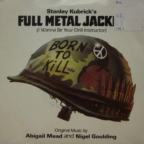 Full Metal Jacket-I Wanna Be Your Drill Instuctor-7" Vinyl P/S