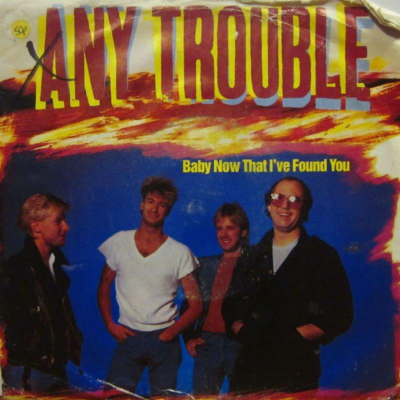 Any Trouble-Baby Now That I've Found You-EMI-7" Vinyl P/S