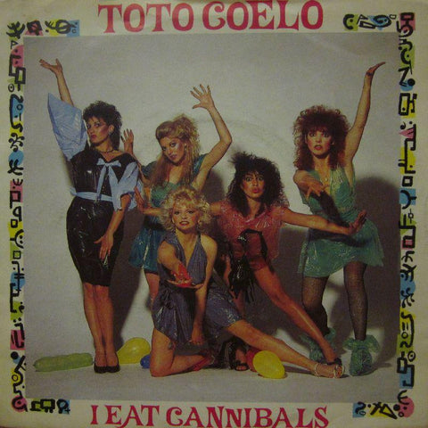 Toto Coelo-I Eat Cannibals-Radial Choice-7" Vinyl P/S