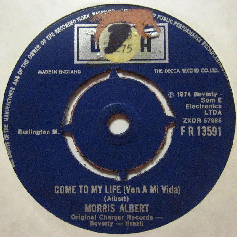 Morris Albert-Come To My Life-Decca-7" Vinyl