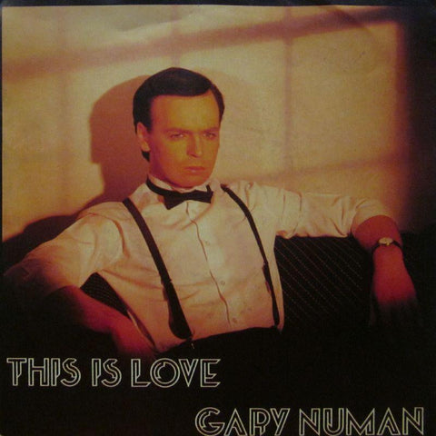 Gary Numan-This Is Love-Numa-7" Vinyl P/S