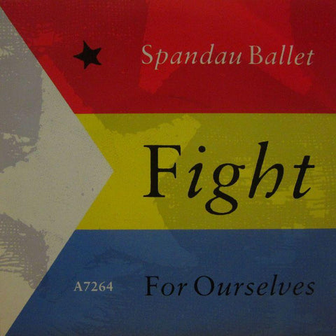 Spandau Ballet-Fight For Ourselves-CBS-7" Vinyl P/S