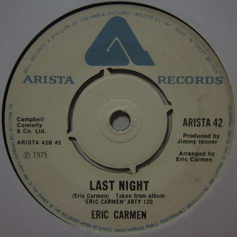 Eric Carmen-Last Night-Arista-7" Vinyl