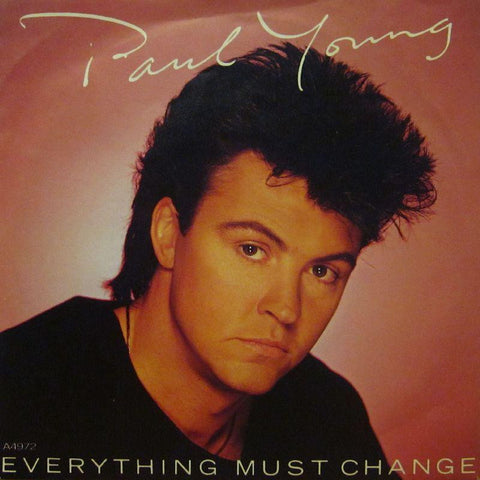 Paul Young-Everything Must Change-CBS-7" Vinyl P/S
