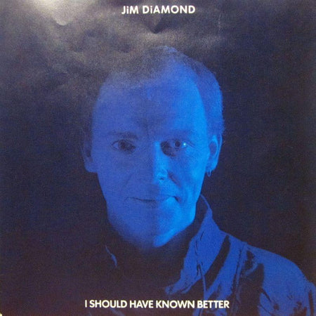 Jim Diamond-I Should Have Known Better-A & M-7" Vinyl P/S