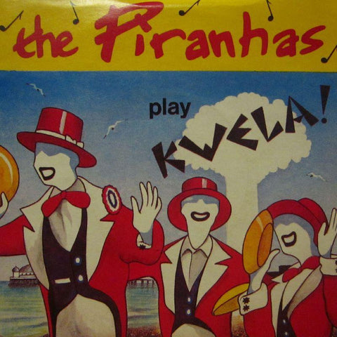 The Piranhas-Play Kwela-Hansa/Sire-7" Vinyl P/S