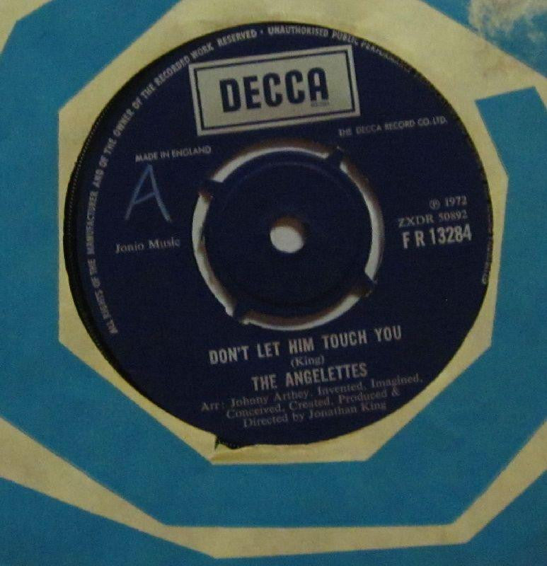 The Angelettes-Don't Let Him Touch You-Decca-7" Vinyl P/S