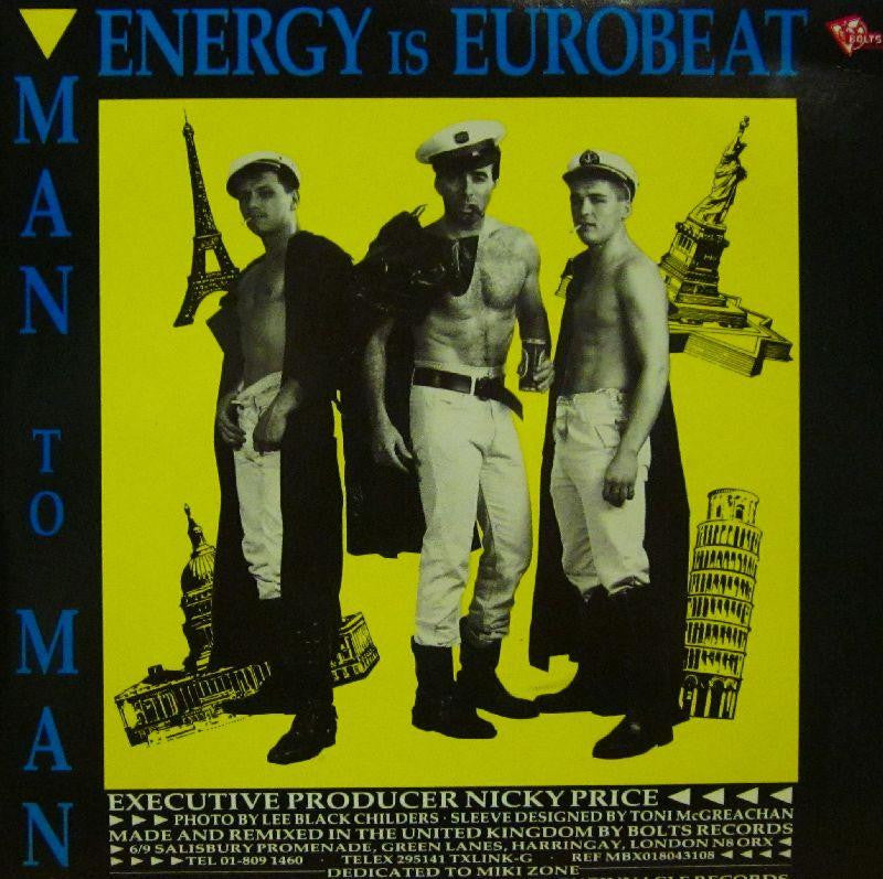 Man 2 Man-Energy Is Eurobeat-Bolts-7" Vinyl P/S