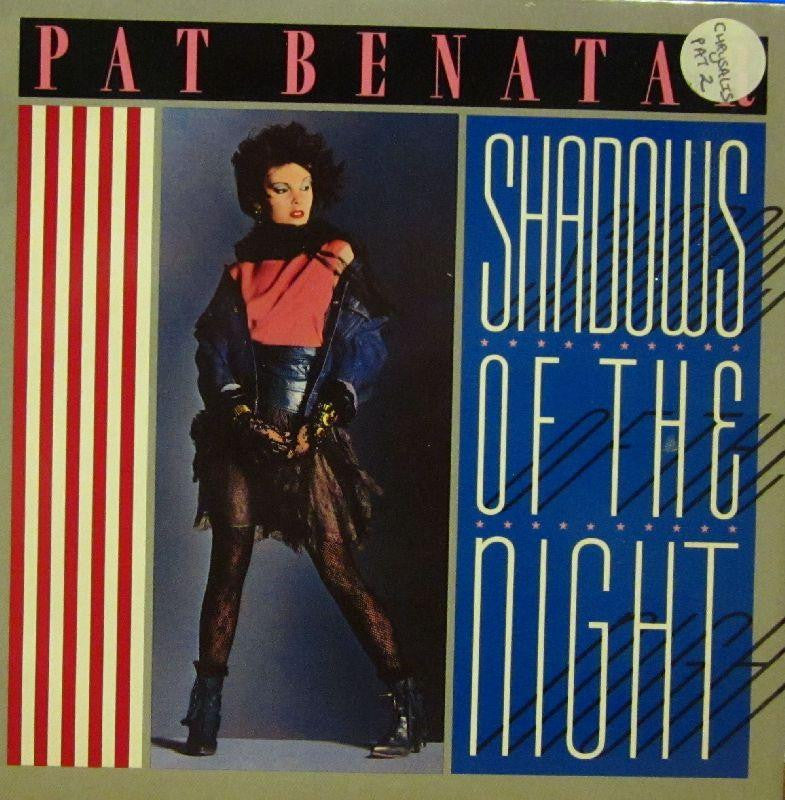 Pat Benatar-Shadows Of The Night-Chrysalis-7" Vinyl P/S