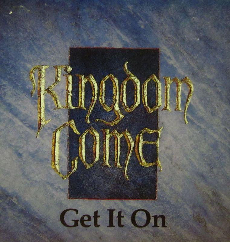 Kingdom Come-Get It On-Polydor-7" Vinyl P/S