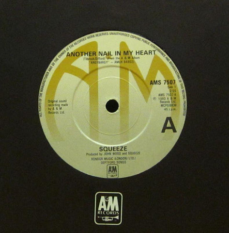 Squeeze-Another Nail In My Heart-A & M-7" Vinyl