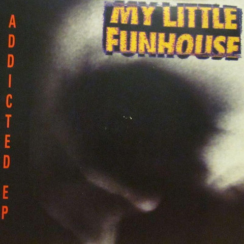 My Little Funhouse-Addicted E.P-Geffen-7" Vinyl P/S