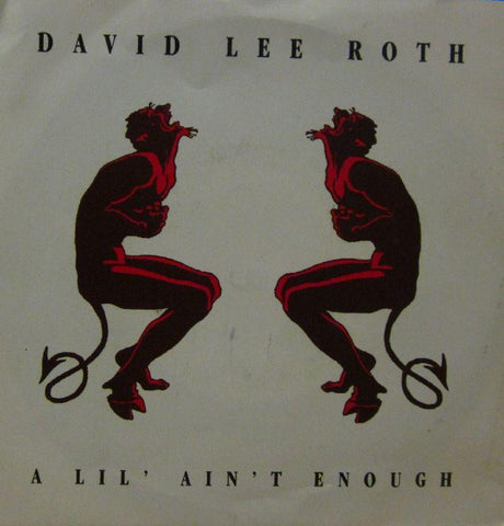 David Lee Roth-A Lil Ain't Enough-Warner-7" Vinyl P/S