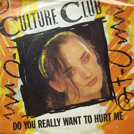 Culture Club-Do You Really Want To Hurt Me-7" Vinyl P/S