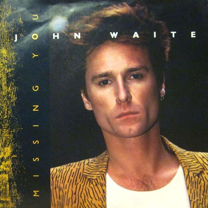 John Waite-Missing You-7" Vinyl P/S