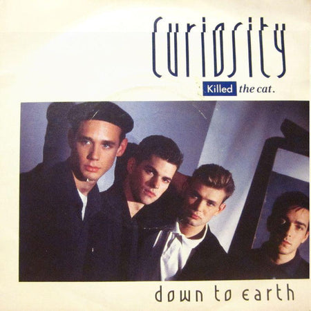 Curiosity Killed The Cat-Down To Earth-7" Vinyl P/S