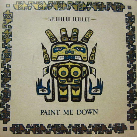 Spandau Ballet-Paint Me Down-7" Vinyl P/S