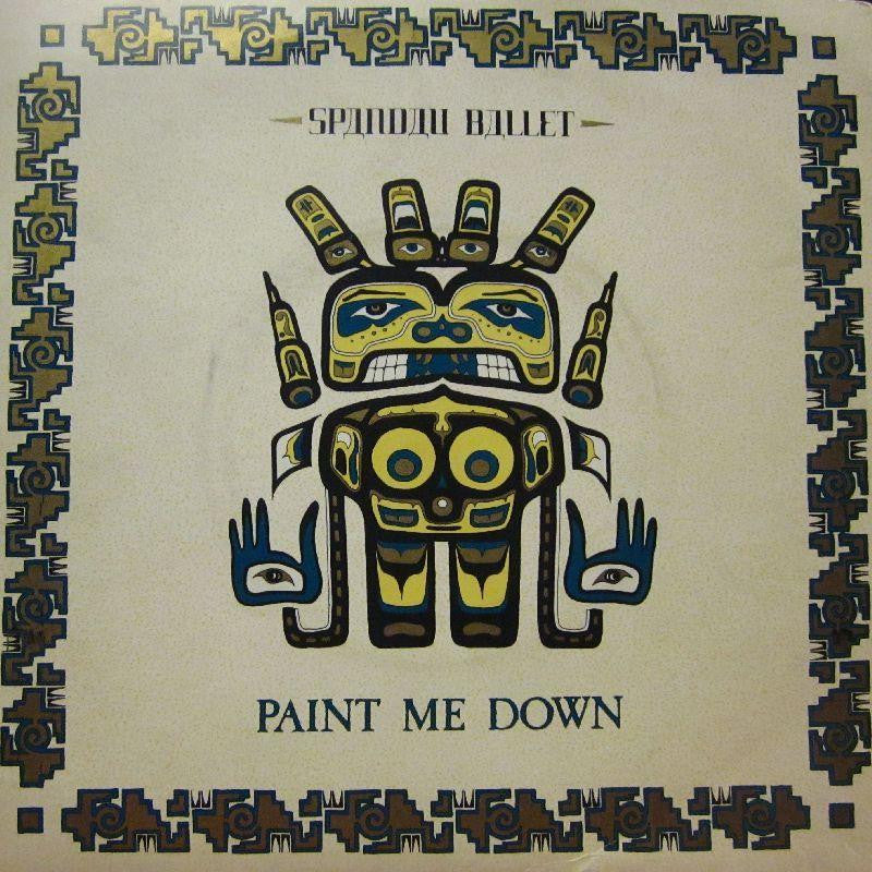 Spandau Ballet-Paint Me Down-7" Vinyl P/S