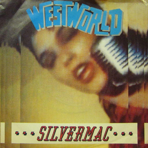 Westworld-Silvermac-7" Vinyl P/S