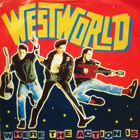 Westworld-Where The Action Is-7" Vinyl P/S