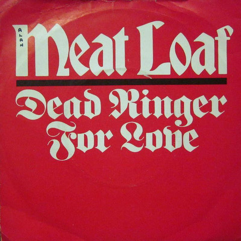 Meat Loaf-Dead Ringer For Love-7" Vinyl P/S