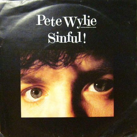 Pete Wylie-Sinful-7" Vinyl P/S