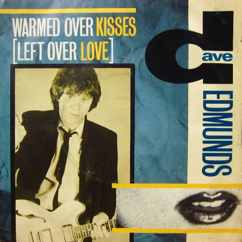 Dave Edmunds-Warmed Over Kisses-7" Vinyl P/S