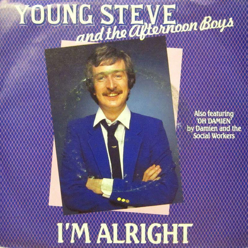 Young Steve And The Afternoon Boys-I'm Alright-7" Vinyl P/S