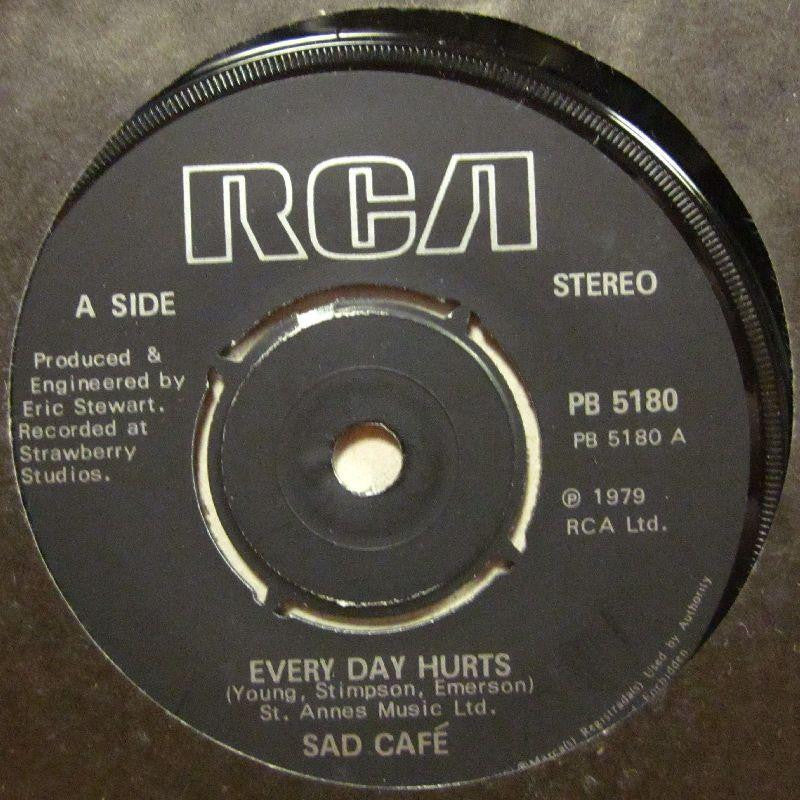 Sad Cafe-Every Day Hurts-7" Vinyl