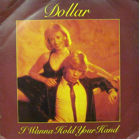 Dollar-I Wanna Hold Your Hand-7" Vinyl P/S