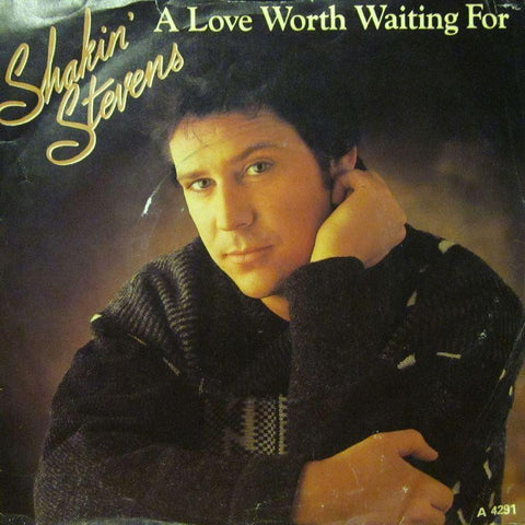 Shakin' Stevens-A Love Worth Waiting For-7" Vinyl P/S