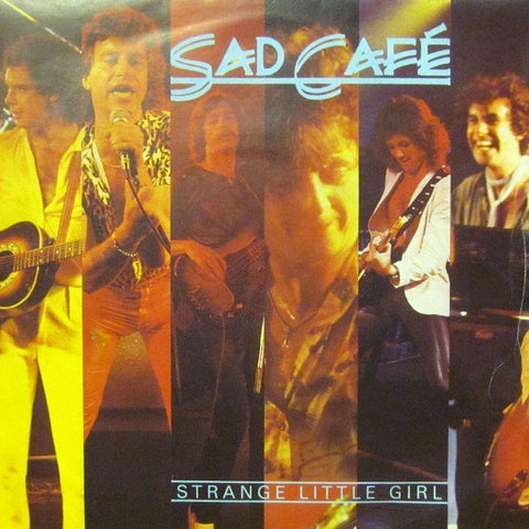 Sad Cafe-Strange Little Girl-7" Vinyl P/S