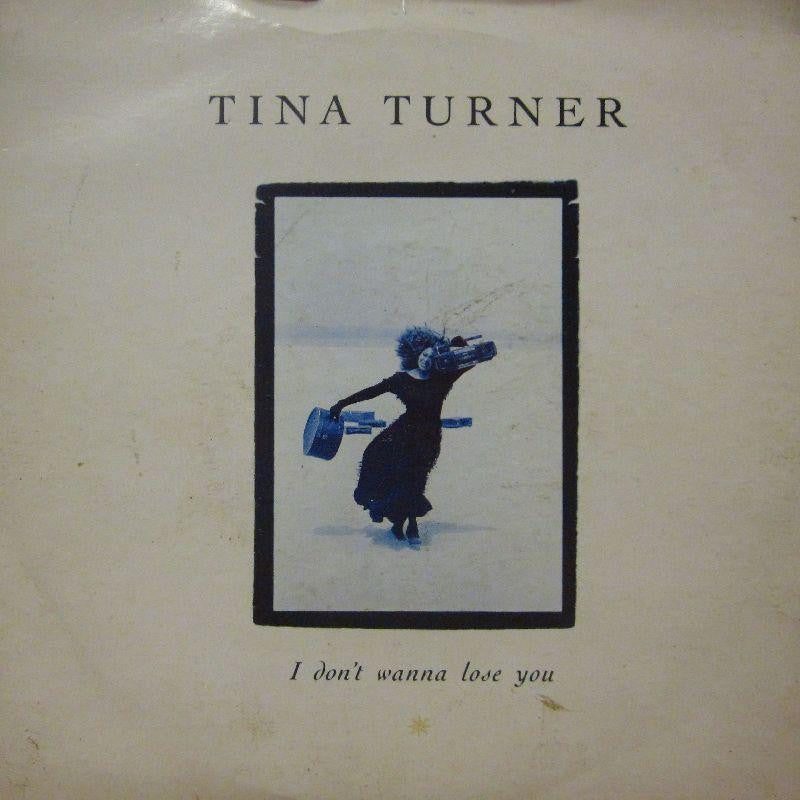 Tina Turner-I Don't Wanna Lose You-7" Vinyl P/S