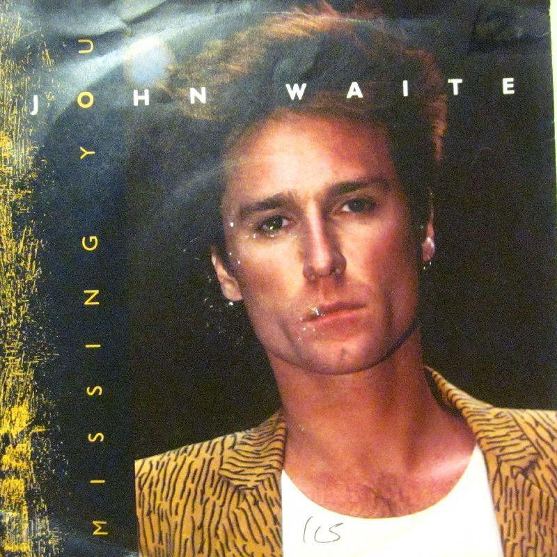 John Waite-Missing You-7" Vinyl P/S