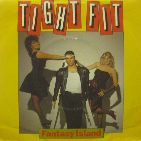 Tight Fit-Fantasy Island-7" Vinyl P/S