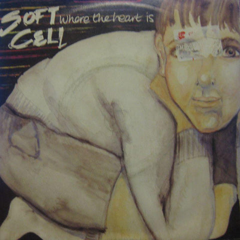 Soft Cell-Where The Heart Is-7" Vinyl P/S