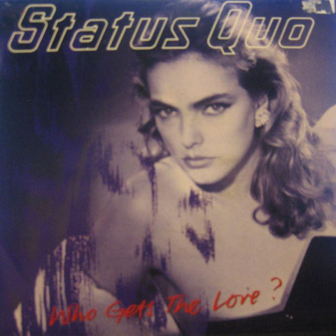 Status Quo-Who Gets The Love-7" Vinyl P/S