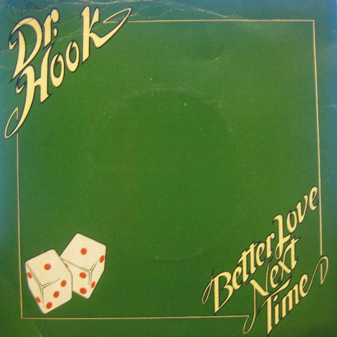 Dr Hook-Better Love Next Time-7" Vinyl P/S