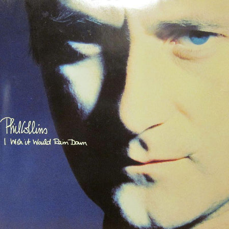 Phil Collins-I Wish It Would Rain Down-7" Vinyl P/S