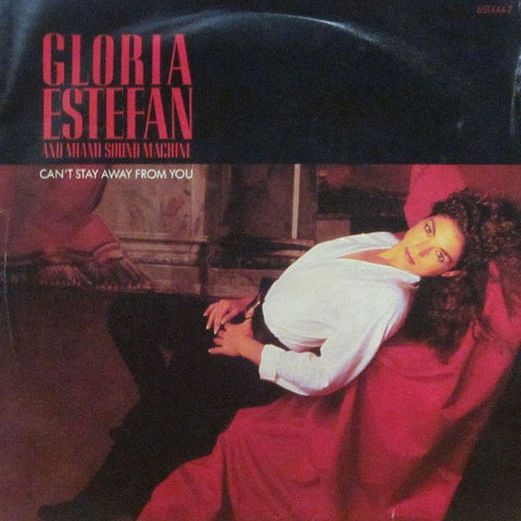 Gloria Estefan & Miami Sound Machine-Can't Stay Away From You-7" Vinyl P/S