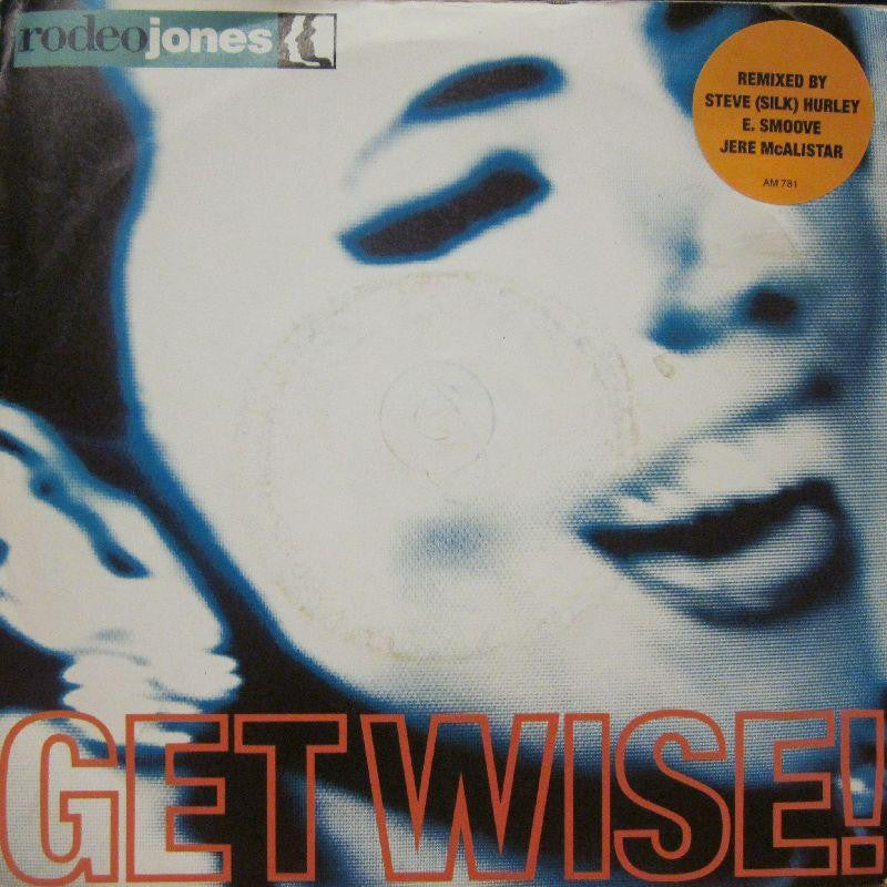 Rodeo Jones-Get Wise-7" Vinyl P/S
