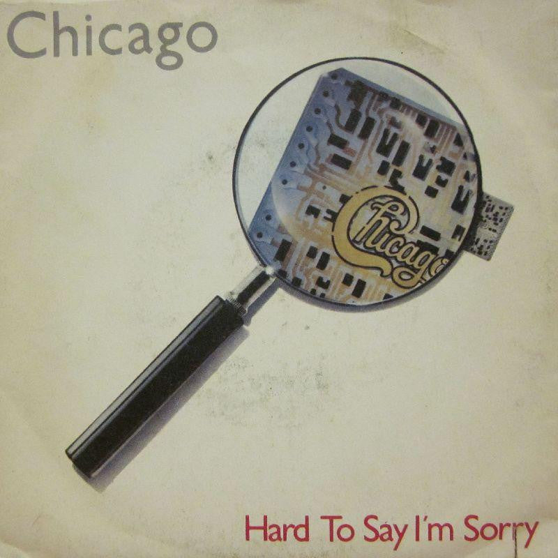 Chicago-Hard To Say I'm Sorry-7" Vinyl P/S