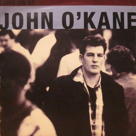 John O'Kane-Come On Up-7" Vinyl P/S