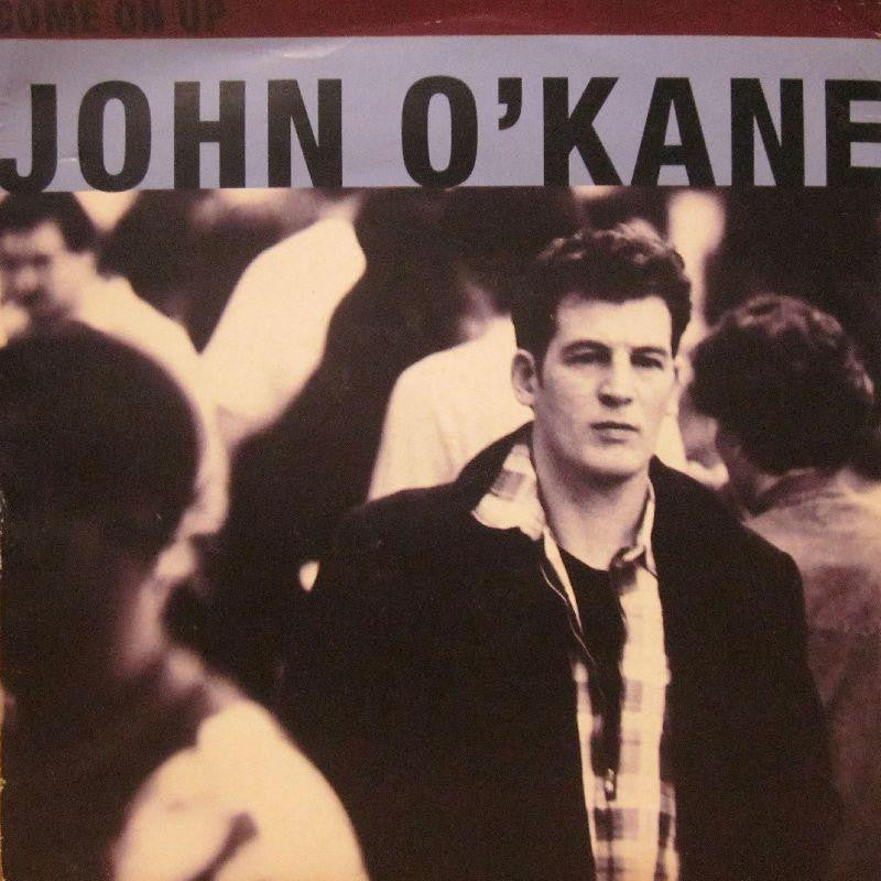 John O'Kane-Come On Up-7" Vinyl P/S