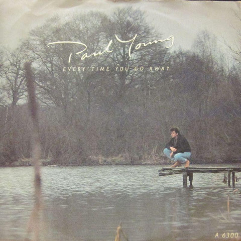 Paul Young-Every Time You Go Away-7" Vinyl P/S