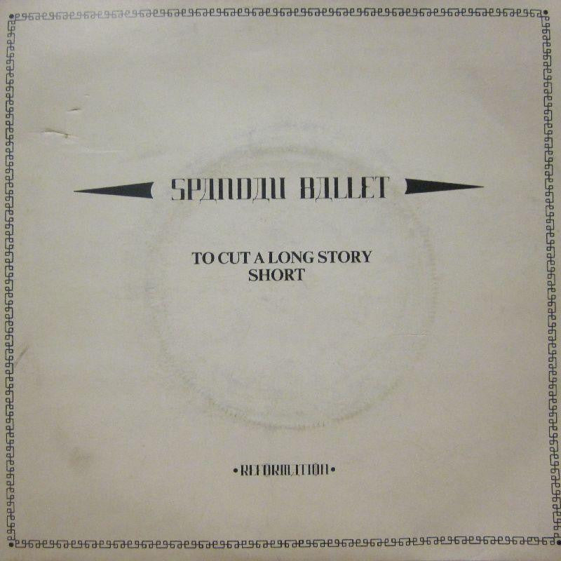Spandau Ballet-To Cut A Long Story Short-7" Vinyl P/S