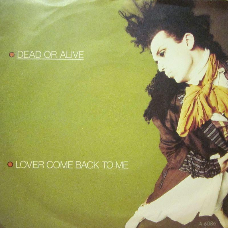 Dead Or Alive-Lover Come Back To Me-7" Vinyl P/S