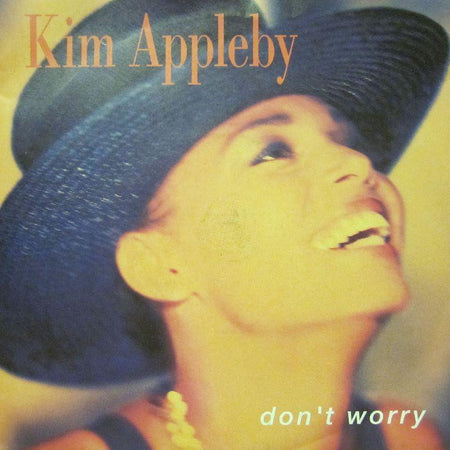 Kim Appleby-Don't Worry-7" Vinyl P/S